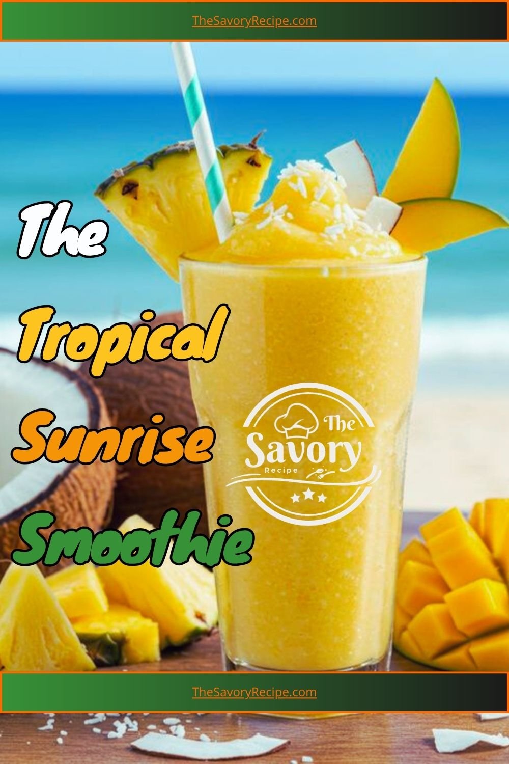 The Tropical Sunrise SmoothieTropical fruit smoothie  Morning fruit blend  Refreshing breakfast drink  Sunrise smoothie